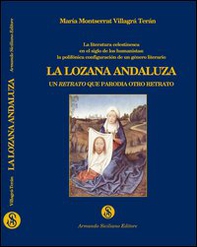 La Lozana Andaluza. Un retrato que parodia otro retrato - Librerie.coop La Lozana Andaluza. Un retrato que parodia otro retrato - Librerie.coop