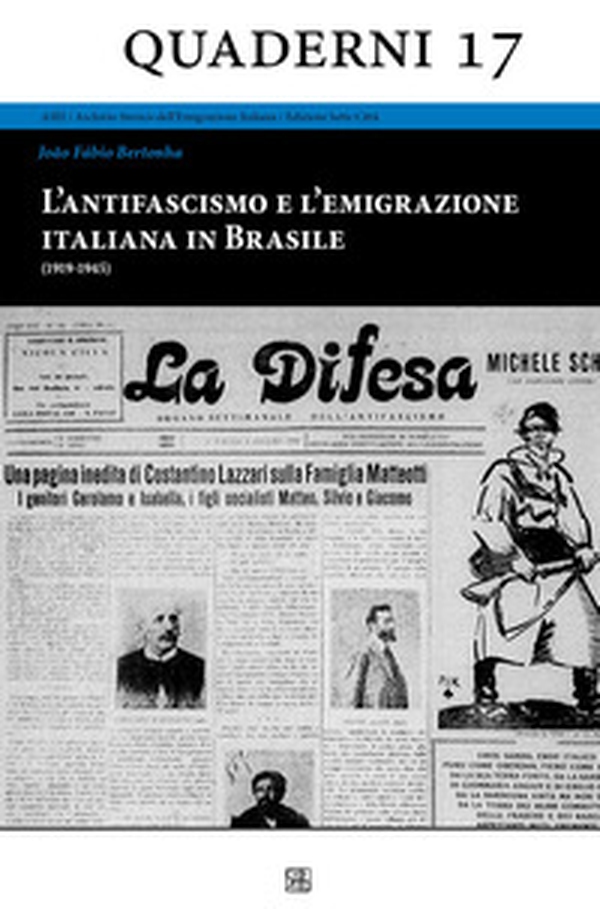 L'antifascismo e l'emigrazione italiana in Brasile (1919-1945) - Librerie.coop L'antifascismo e l'emigrazione italiana in Brasile (1919-1945) - Librerie.coop