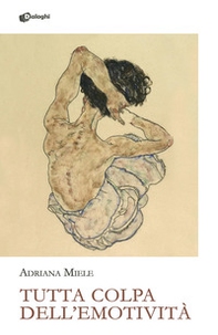 Tutta colpa dell'emotività - Librerie.coop