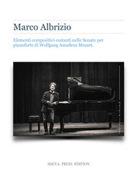 Elementi compositivi costanti nelle Sonate per pianoforte di Wolfgang Amadeus Mozart - Librerie.coop