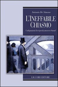L'ineffabile chiasmo. Configurazioni di reciprocità attraverso Simmel - Librerie.coop L'ineffabile chiasmo. Configurazioni di reciprocità attraverso Simmel - Librerie.coop