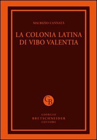 La colonia latina di Vibo Valentia - Librerie.coop