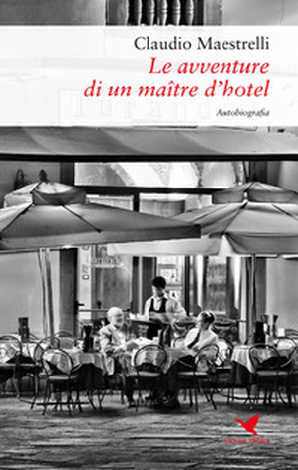 Le avventure di un maître d'hotel - Librerie.coop Le avventure di un maître d'hotel - Librerie.coop