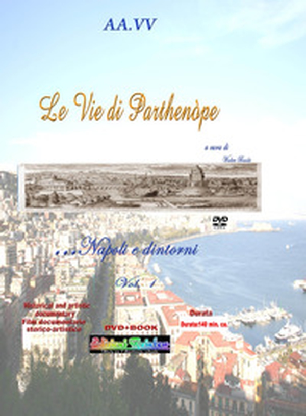 Le vie di Parthenòpe. Napoli e dintorni... - Librerie.coop Le vie di Parthenòpe. Napoli e dintorni... - Librerie.coop