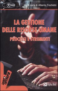 La gestione delle risorse umane. Processi e strumenti - Librerie.coop