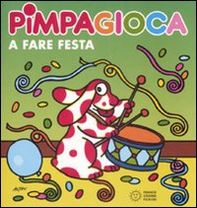 Pimpa gioca a fare festa - Librerie.coop
