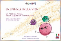 La Spirale della Vita. La poetica storia della sequenza di Fibonacci. Schede per Kamishibai - Librerie.coop
