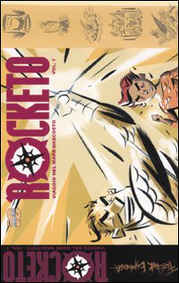 Rocketo. Viaggio nel mare nascosto - Librerie.coop Rocketo. Viaggio nel mare nascosto - Librerie.coop