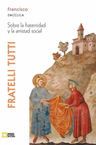 Fratelli tutti. Encíclica sobre la fraternidad y la amistad social - Librerie.coop