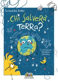 Chi salverà Terra? - Librerie.coop Chi salverà Terra? - Librerie.coop