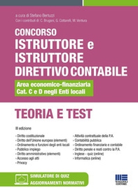 Concorso istruttore e istruttore direttivo contabile Area economico-finanziaria Cat. C e D negli Enti locali. Teoria e test - Librerie.coop