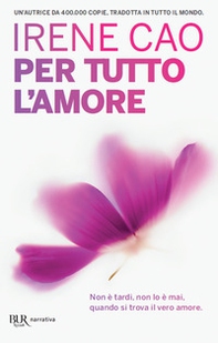 Per tutto l'amore - Librerie.coop