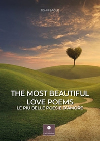 The most beautiful love poems-Le più belle poesie d'amore - Librerie.coop