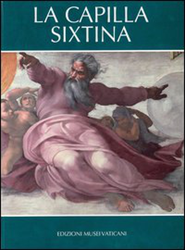 La Capilla Sixtina - Librerie.coop La Capilla Sixtina - Librerie.coop