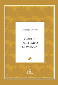 Omelie del tempo di Pasqua - Librerie.coop Omelie del tempo di Pasqua - Librerie.coop