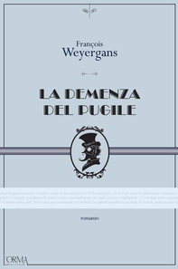 La demenza del pugile - Librerie.coop