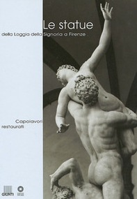 Le statue della Loggia della Signoria a Firenze - Librerie.coop Le statue della Loggia della Signoria a Firenze - Librerie.coop