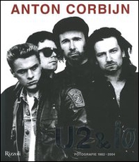 U2 & io. Fotografie 1982-2004 - Librerie.coop U2 & io. Fotografie 1982-2004 - Librerie.coop
