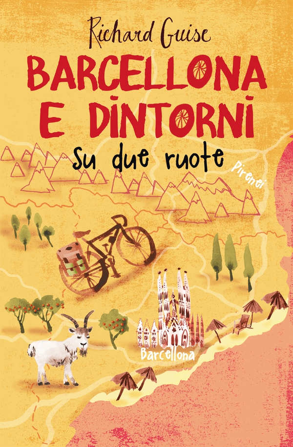 Barcellona e dintorni su due ruote - Librerie.coop Barcellona e dintorni su due ruote - Librerie.coop