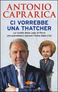 Ci vorrebbe una Thatcher - Librerie.coop