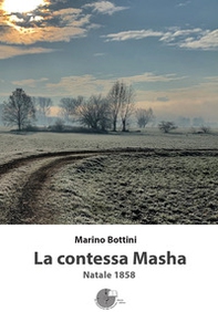 La contessa Masha. Natale 1858 - Librerie.coop