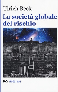 La società globale del rischio - Librerie.coop La società globale del rischio - Librerie.coop