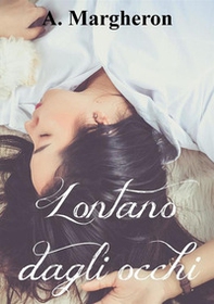 Lontano dagli occhi - Librerie.coop