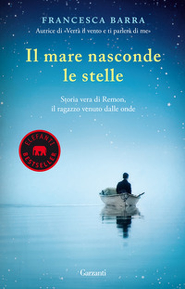 Il mare nasconde le stelle. Storia vera di Ramon, il ragazzo venuto dalle onde - Librerie.coop Il mare nasconde le stelle. Storia vera di Ramon, il ragazzo venuto dalle onde - Librerie.coop