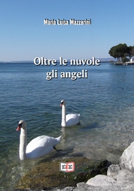 Oltre le nuvole gli angeli - Librerie.coop
