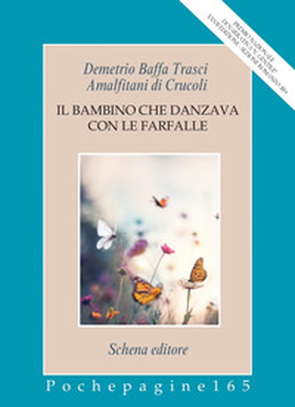 Il bambino che danzava con le farfalle - Librerie.coop Il bambino che danzava con le farfalle - Librerie.coop