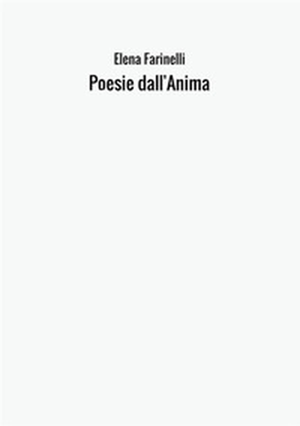 Poesie dall'anima - Librerie.coop Poesie dall'anima - Librerie.coop