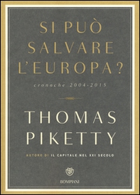 Si può salvare l'Europa? Cronache 2004-2015 - Librerie.coop Si può salvare l'Europa? Cronache 2004-2015 - Librerie.coop