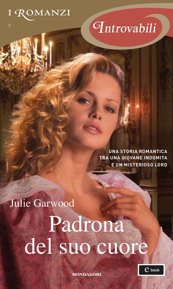 Padrona del suo cuore (I Romanzi Introvabili) - Librerie.coop Padrona del suo cuore (I Romanzi Introvabili) - Librerie.coop