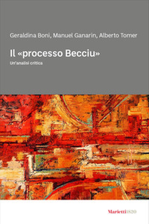 Il «processo Becciu». Un'?analisi critica - Librerie.coop Il «processo Becciu». Un'?analisi critica - Librerie.coop