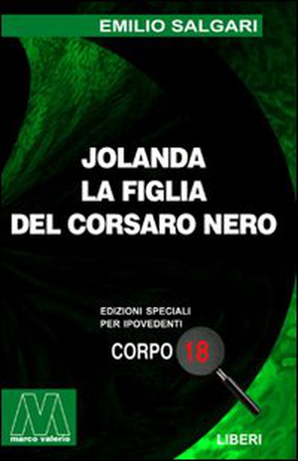 Jolanda la figlia del corsaro nero - Librerie.coop Jolanda la figlia del corsaro nero - Librerie.coop