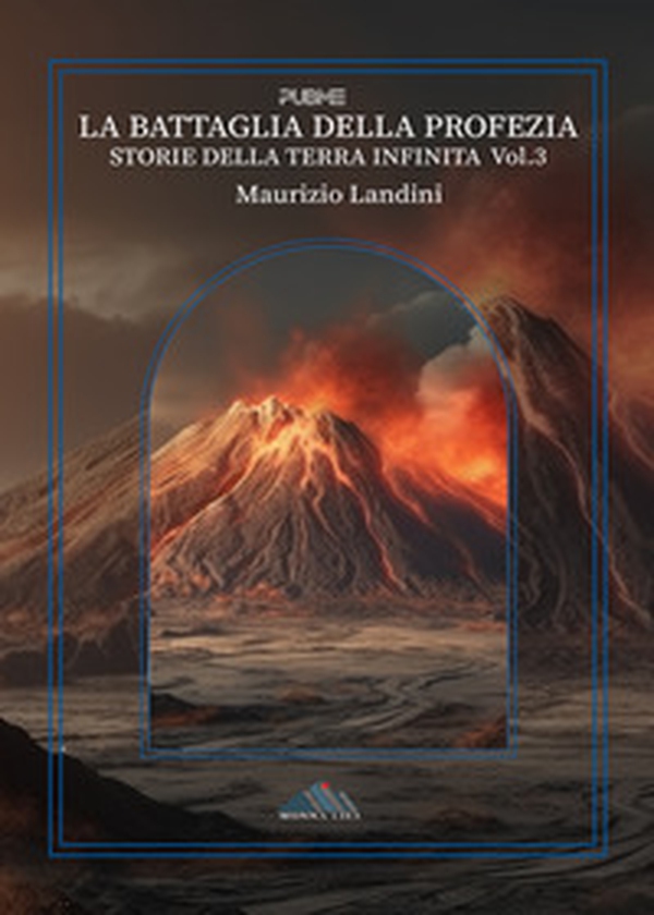 La battaglia della profezia. Storie della Terra Infinita - Vol. 3 - Librerie.coop La battaglia della profezia. Storie della Terra Infinita - Vol. 3 - Librerie.coop