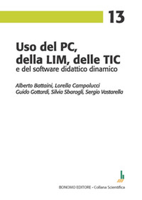 Uso del PC, della LIM, delle TIC e del software didattico dinamico - Librerie.coop Uso del PC, della LIM, delle TIC e del software didattico dinamico - Librerie.coop