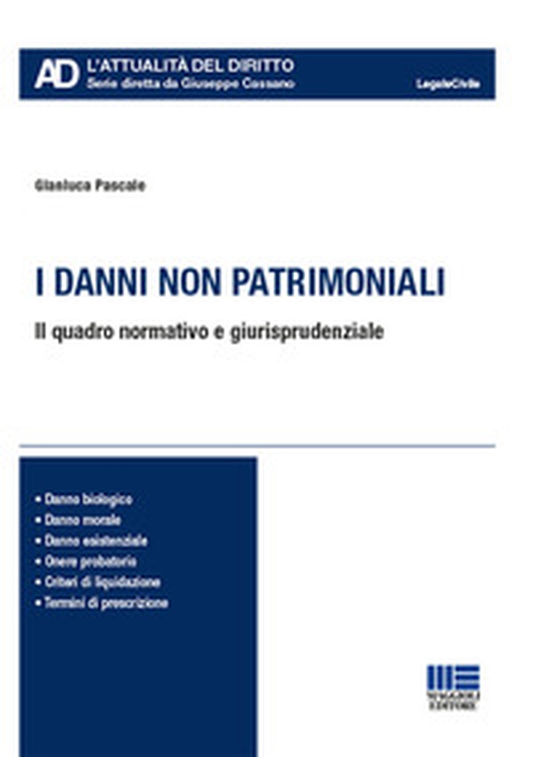 I danni non patrimoniali. Il quadro normativo e giurisprudenziale - Librerie.coop I danni non patrimoniali. Il quadro normativo e giurisprudenziale - Librerie.coop
