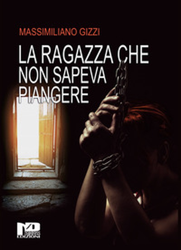 La ragazza che non sapeva piangere - Librerie.coop La ragazza che non sapeva piangere - Librerie.coop