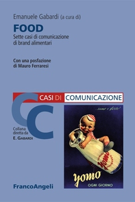 Food. Sette casi di comunicazione di brand alimentari - Librerie.coop