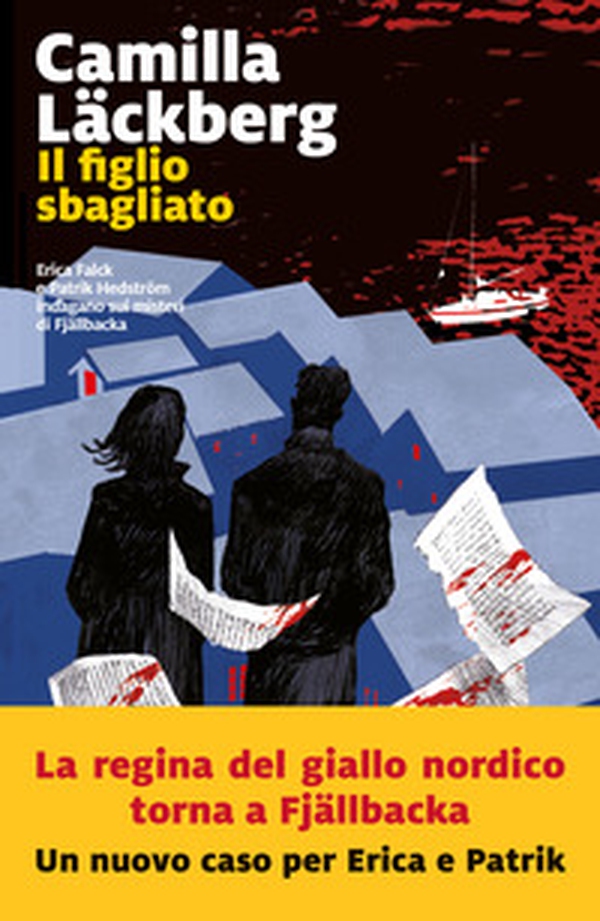 Il figlio sbagliato. I delitti di Fjällbacka - Vol. 11 - Librerie.coop Il figlio sbagliato. I delitti di Fjällbacka - Vol. 11 - Librerie.coop