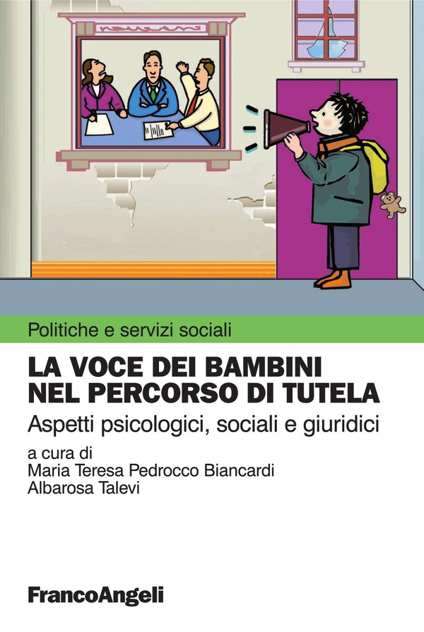 La voce dei bambini nel percorso di tutela. Aspetti psicologici, sociali e giuridici - Librerie.coop La voce dei bambini nel percorso di tutela. Aspetti psicologici, sociali e giuridici - Librerie.coop