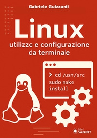 Linux. Utilizzo e configurazione da terminale - Librerie.coop