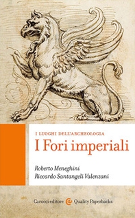 I fori imperiali. I luoghi dell'archeologia - Librerie.coop