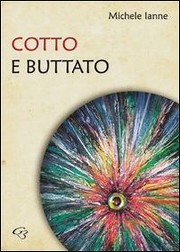 Cotto e buttato - Librerie.coop