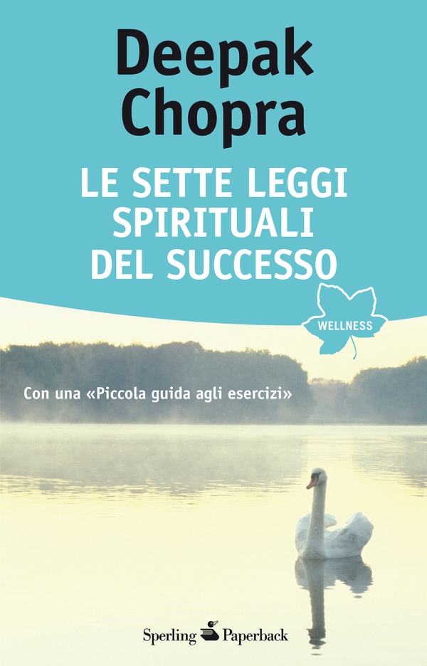 Le sette leggi spirituali del successo - Librerie.coop Le sette leggi spirituali del successo - Librerie.coop