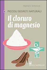 Il cloruro di magnesio - Librerie.coop Il cloruro di magnesio - Librerie.coop