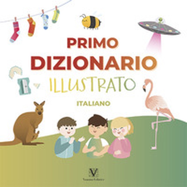 Primo dizionario illustrato. Italiano - Librerie.coop Primo dizionario illustrato. Italiano - Librerie.coop