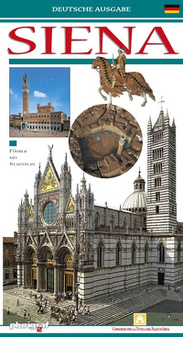 Siena. Guida. Ediz. tedesca - Librerie.coop Siena. Guida. Ediz. tedesca - Librerie.coop