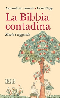 La Bibbia contadina. Storie e leggende - Librerie.coop